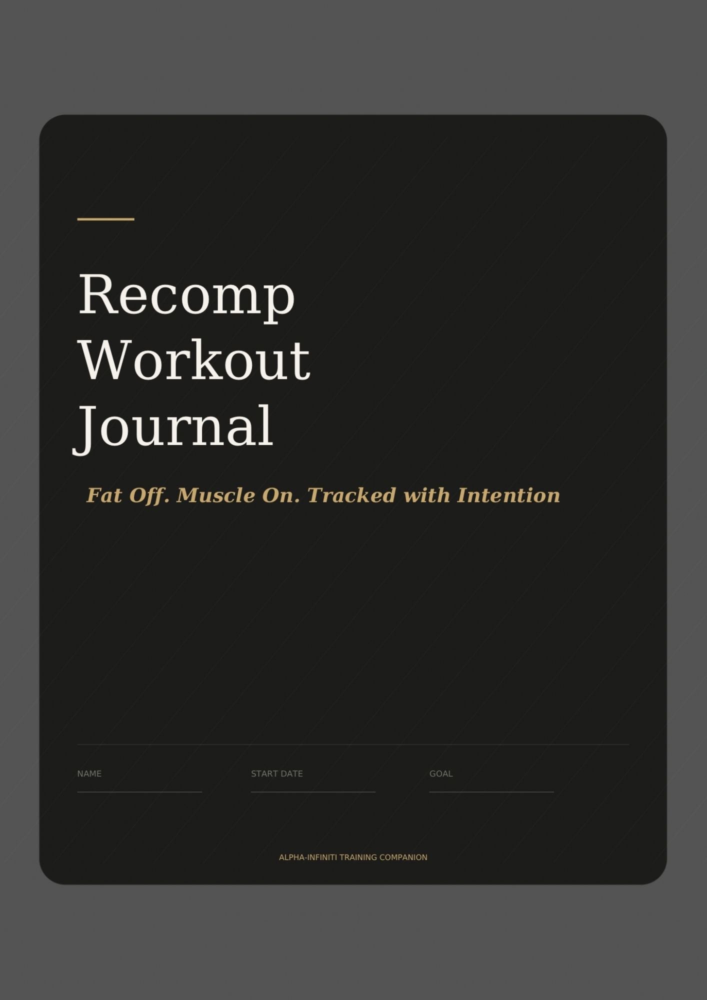 RECOMP WORKOUT JOURNAL